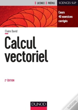 Capa do artigo Calcul Vectoriel ; Cours Et Exercices Corrigés (2e Édition)