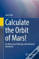 Calculate The Orbit Of Mars!