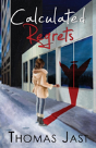 Calculated Regrets - Preview