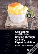 Calculating And Problem Solving Through Culinary Experimentation