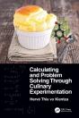 Calculating And Problem Solving Through Culinary Experimentation - Preview
