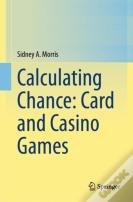 Calculating Chance: Card And Casino Games