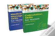 Calculation Skills For Nurses & Medicine Management Skills For Nurses, 2 Volume Set