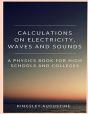 Calculations On Electricity, Waves And Sounds - Preview