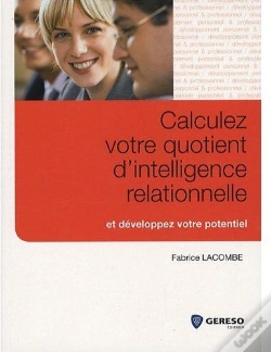 Capa do artigo Calculez Votre Quotient D'Intelligence Relationnelle Et Développez Votre Potentiel
