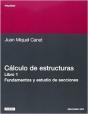 Cálculo De Estructuras I. Fundamento Y Estudio De Secciones - Preview
