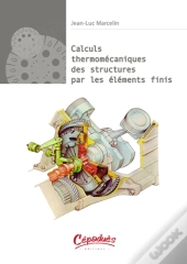 Calculs Thermomécaniques Des Structures Par Les Éléments Finis