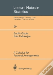 Calculus For Factorial Arrangements
