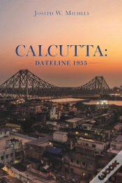Capa do artigo Calcutta: Dateline 1955