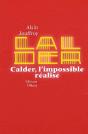 Calder, L'Impossible Réalisé - Preview
