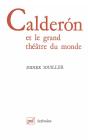 Calderón Et Le Grand Théâtre Du Monde - Preview