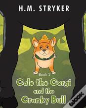 Cale The Corgi And The Cranky Bull