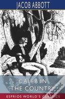 Caleb In The Country (Esprios Classics)