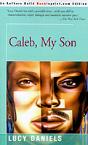 Caleb, My Son - Preview