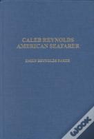 Caleb Reynolds - American Seafarer
