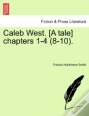 Capa do artigo Caleb West. (A Tale) Chapters 1-4  8-10