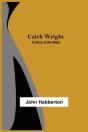Caleb Wright - Preview