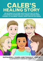 Caleb'S Healing Story