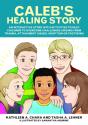 Caleb'S Healing Story - Preview