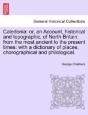 Caledonia: Or, An Account, Historical An - Preview