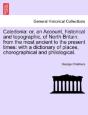 Caledonia: Or, An Account, Historical An - Preview