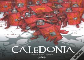 Caledonia Tome 1 : La Ixe Légion