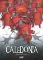 Caledonia Tome 1 : La Ixe Légion - Preview