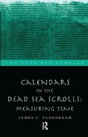 Calendars In The Dead Sea Scrolls - Preview