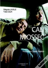 Cali-Miossec : Rencontre Au Fil De L'Autre