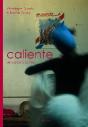 Caliente ; Sensations Latines - Preview