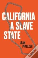 California, A Slave State