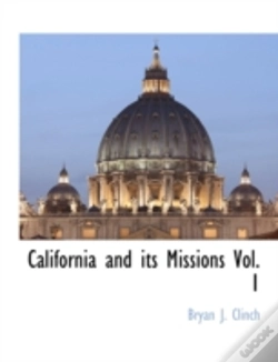 Capa do artigo California And Its Missions Vol. 1
