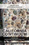 California Continuum, Volume 1: Migrations And Amalgamations