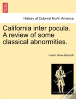 Capa do artigo California Inter Pocula. A Review Of Some Classical Abnormities.