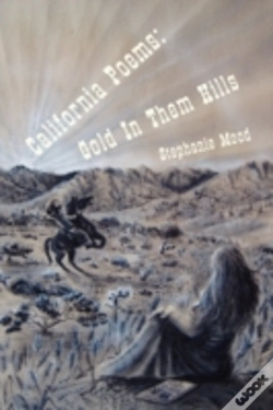 Capa do artigo California Poems: Gold In Them Hills
