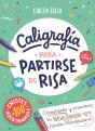 Caligrafia Para Partirse De Risa Cada Dia - Preview