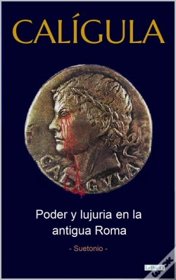 Capa do artigo Calígula: Poder E Lujuria En La Antigua Roma