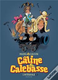 Câline Et Calebasse ; Intégrale Tome 1 ; 1969-1973