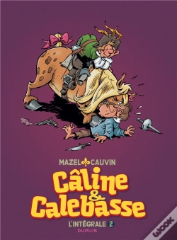 Capa do artigo Câline Et Calebasse ; Intégrale Tome 2 ; 1974-1984