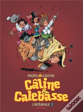 Câline Et Calebasse ; Intégrale Tome 3 ; 1985-1992