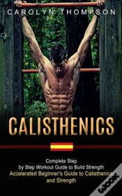 Capa do artigo Calisthenics: Complete Step By Step Work
