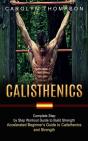 Calisthenics: Complete Step By Step Work - Preview