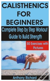 Calisthenics For Beginners