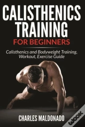 Capa do artigo Calisthenics Training For Beginners