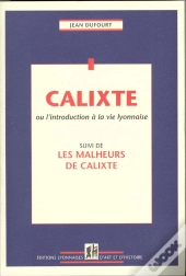 Calixte Ou L'Introduction A La Vie Lyonnaise