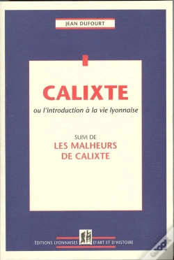 Capa do artigo Calixte Ou L'Introduction A La Vie Lyonnaise