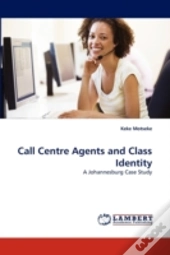 Call Centre Agents And Class Identity