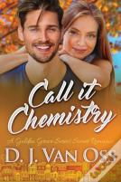Call It Chemistry