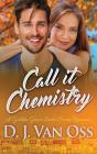 Call It Chemistry - Preview