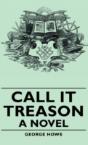 Call It Treason - A Novel - Preview